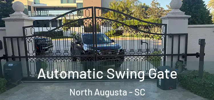 Automatic Swing Gate North Augusta - SC