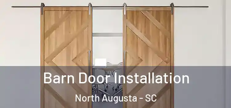 Barn Door Installation North Augusta - SC