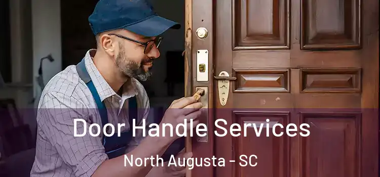 Door Handle Services North Augusta - SC