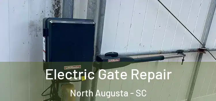 Electric Gate Repair North Augusta - SC